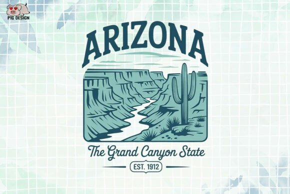 Download ARIZONA the Grand Canyon State EST. 1912 - 1912 Collection