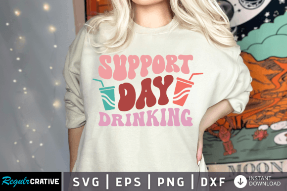Download Support Day Drinking Svg Design - Drinking svg Collection